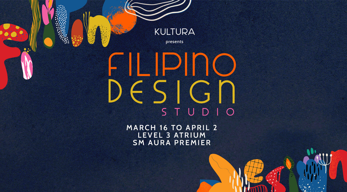 The Filipino Design Studio: Summer Pop-Up! – Kultura Filipino | Support ...